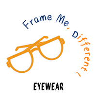 Frame Me Different! Eyewear